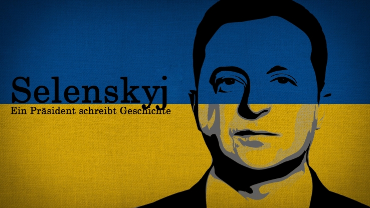 Selenskyj – Ein Präsident schreibt Geschichte