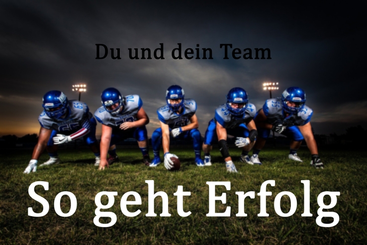 Du und dein Team - So geht Erfolg