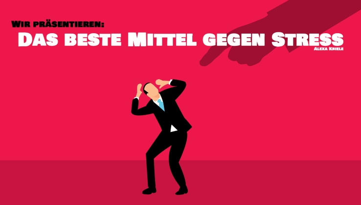 Das beste Mittel gegen Stress