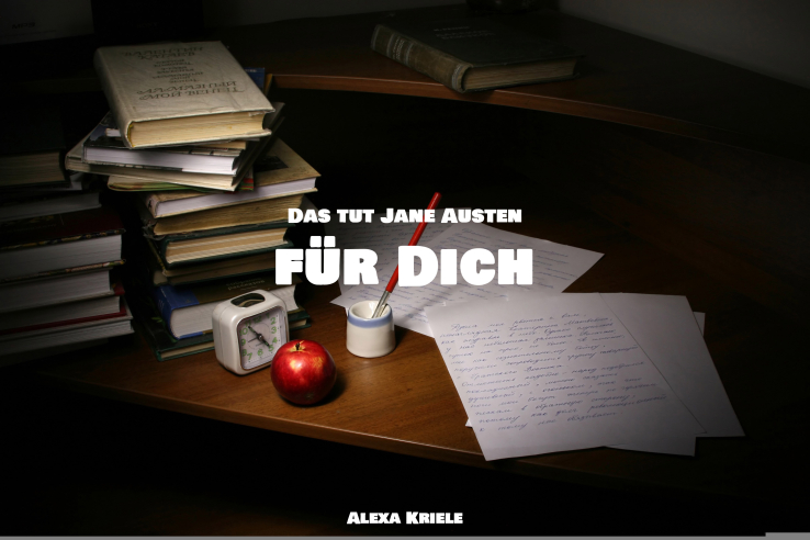 Das tut Jane Austen für Dich