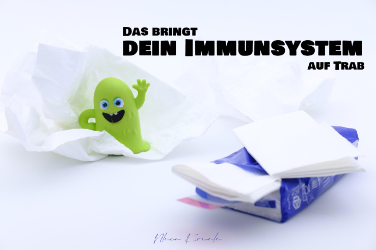 Das bringt Dein Immunsystem auf Trab