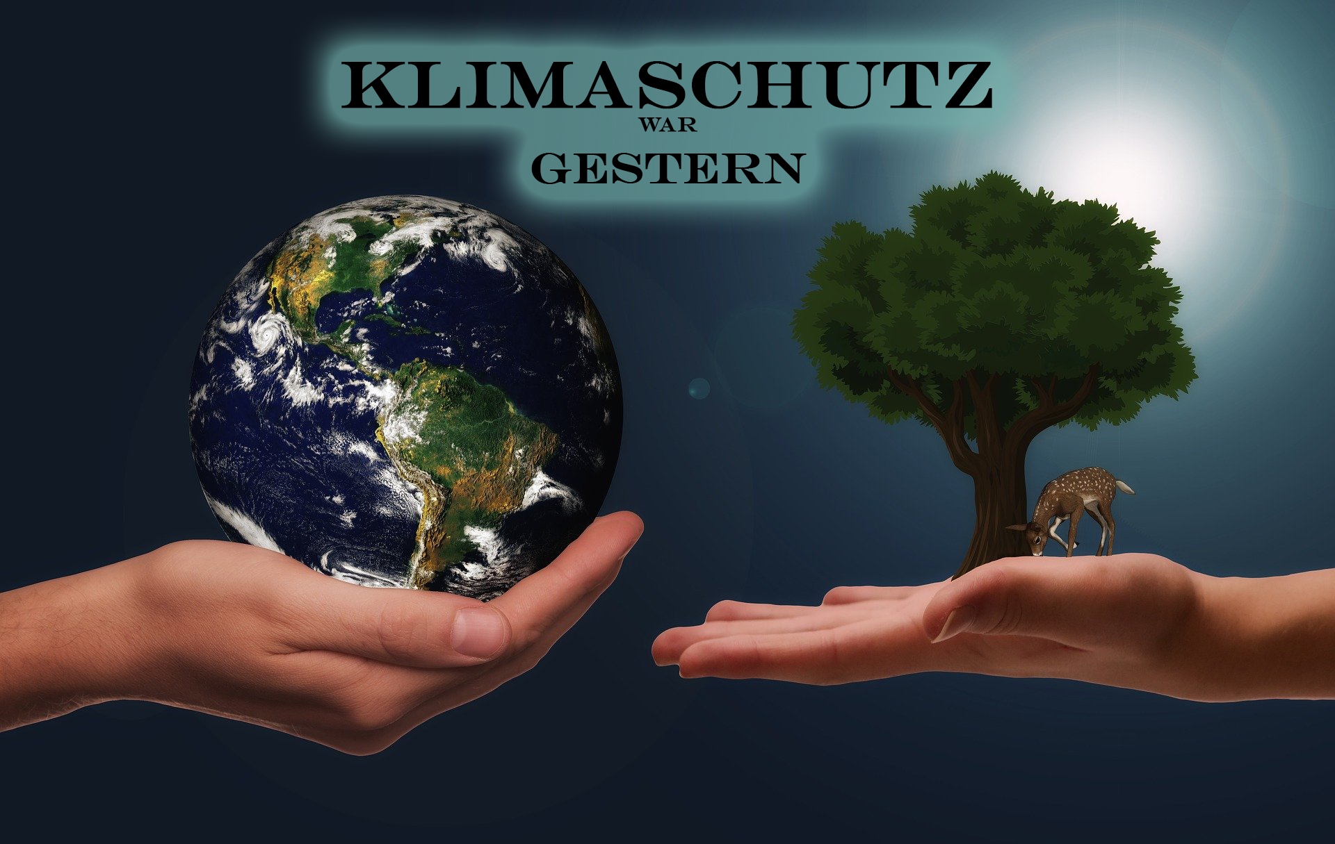 Klimaschutz war gestern