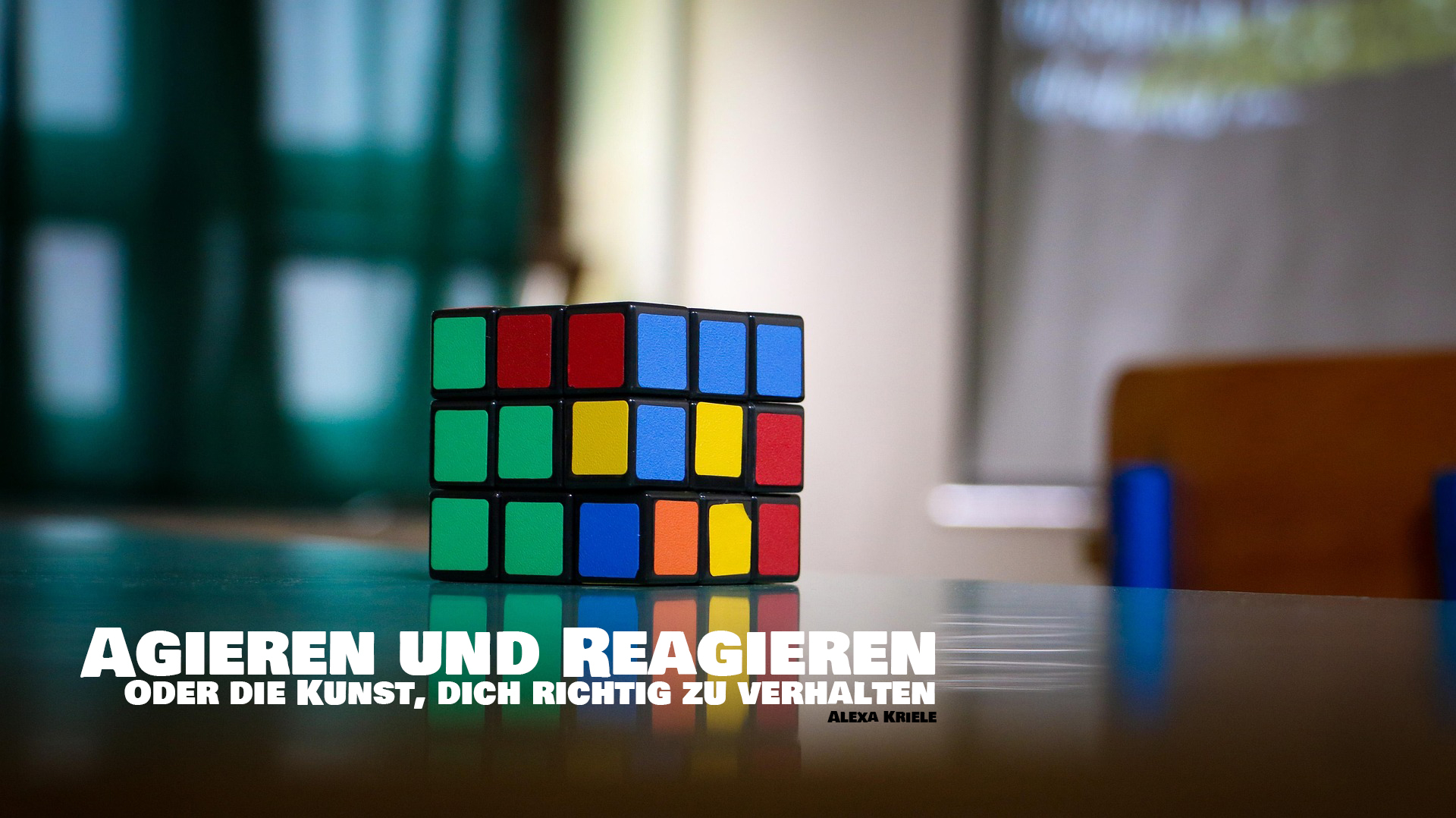 Agieren und Reagieren - Oder die Kunst, dich richtig zu verhalten