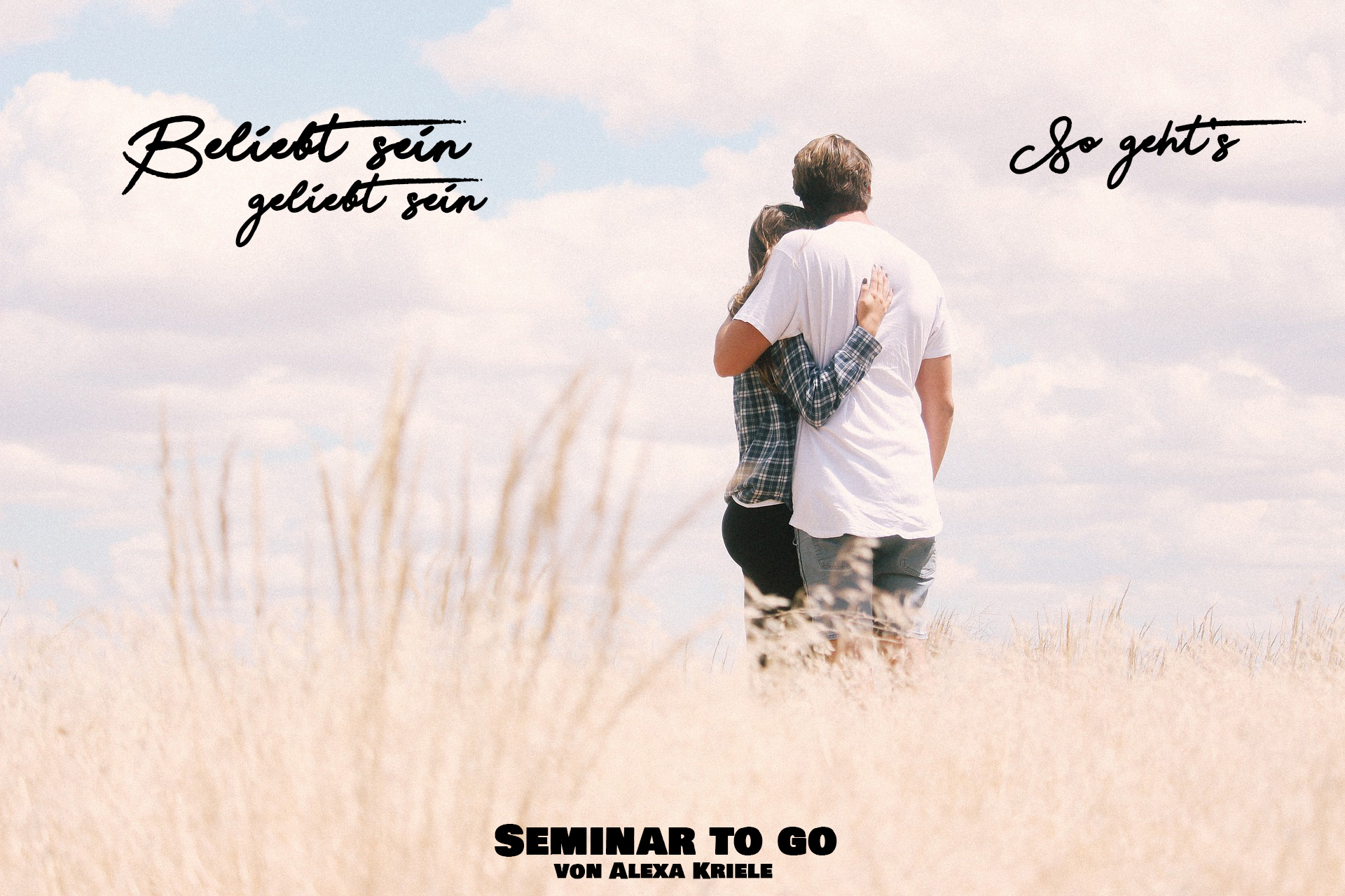 Beliebt sein, geliebt sein - So geht's