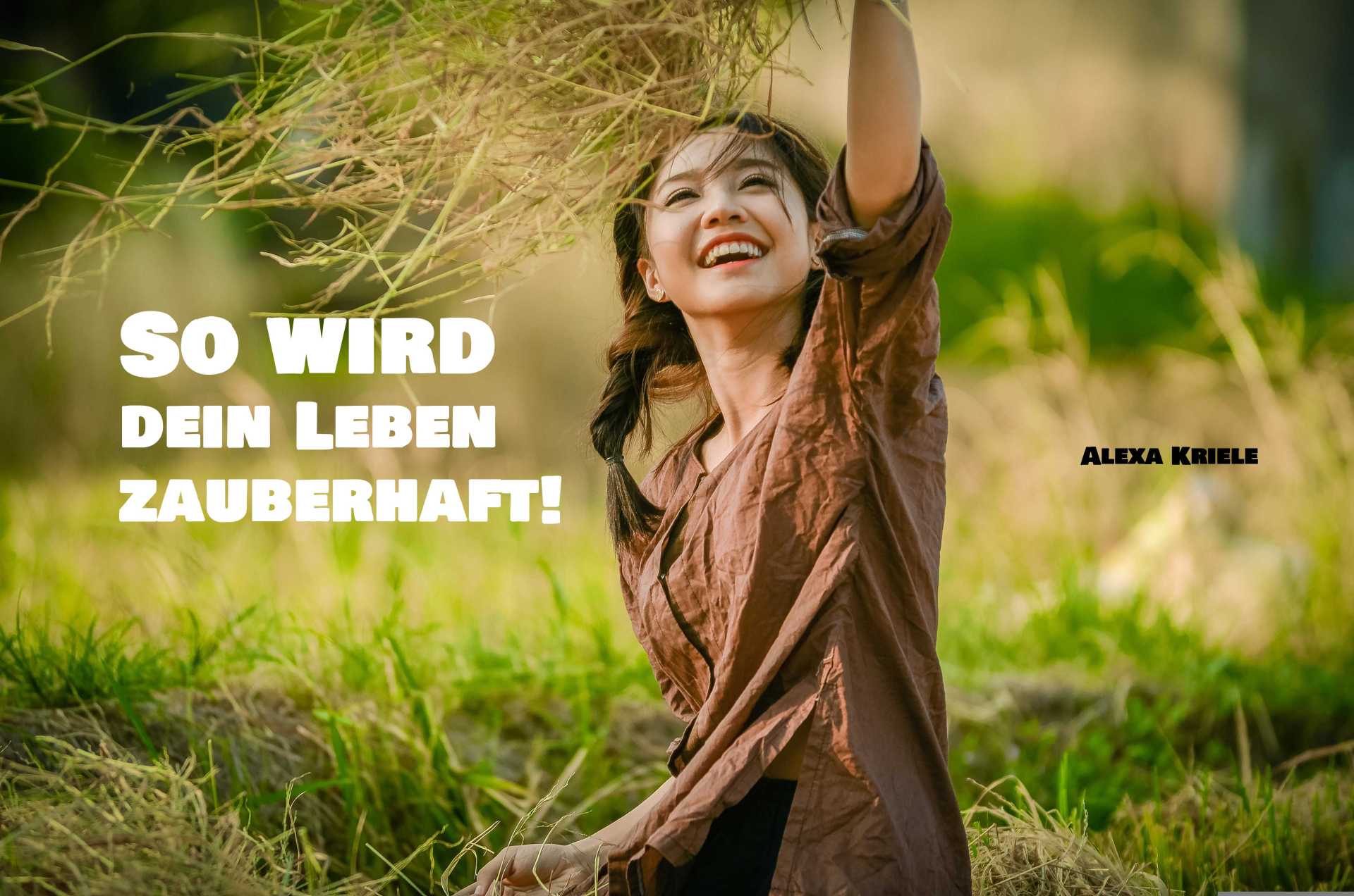 So wird Dein Leben zauberhaft!