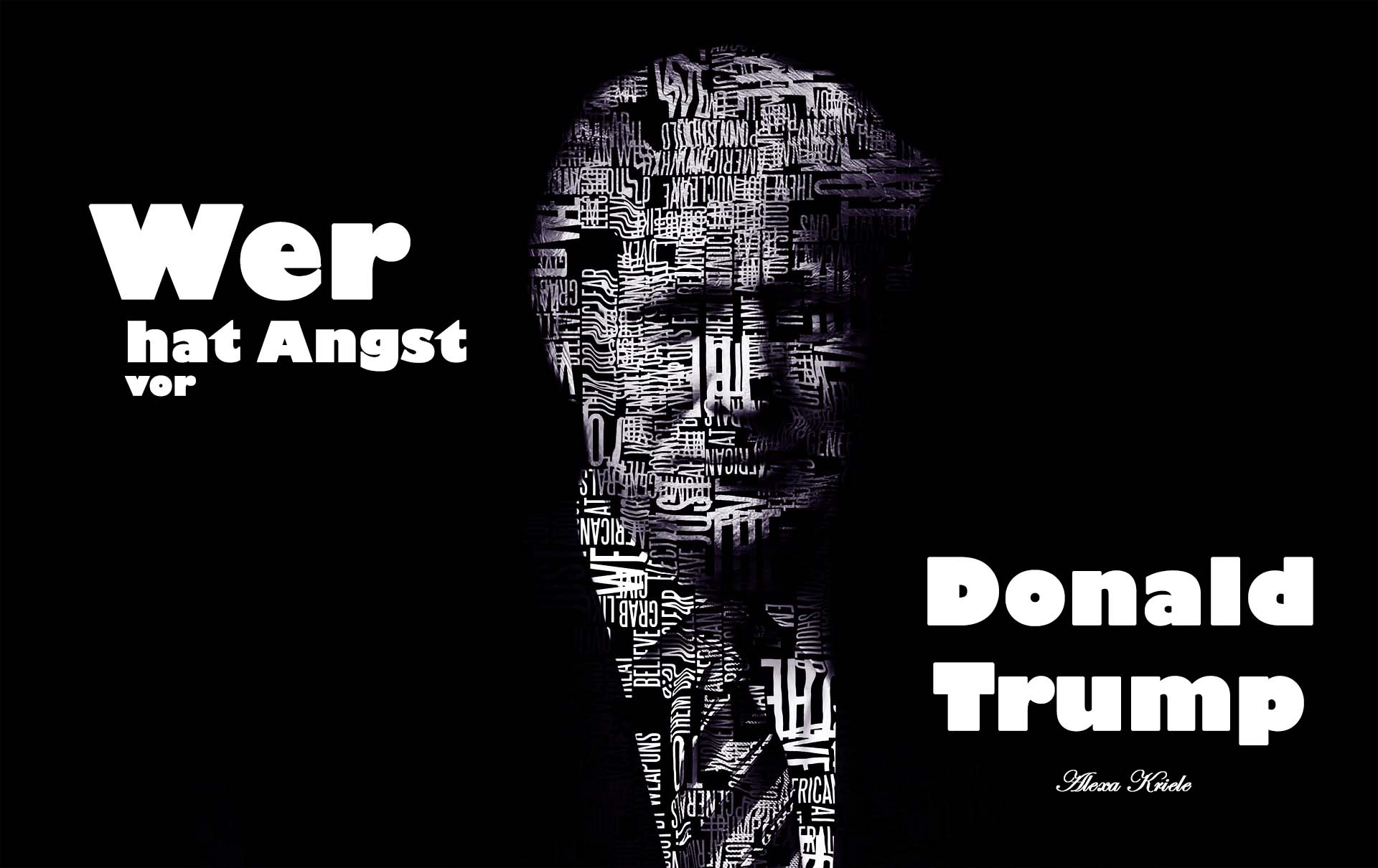 Wer hat Angst vor Donald Trump?